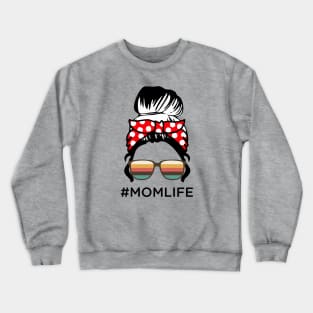 Mom Life Mom Messy Bun Mothers Day Gift Crewneck Sweatshirt